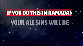 Your All Previous Sins will be Forgiven If You Do This In Ramadan And On Qadar Night #hadith # #ramadan