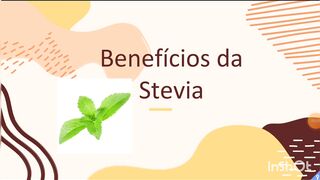Quais os benefícios da (e)stevia (adoçante)?
