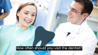 How often should you visit the dentist?