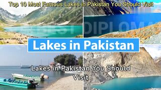 Top 10 Most Famous Lakes in Pakistan You Should Visit