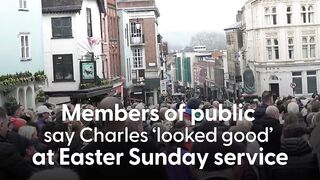 Members of public say Charles 'looked good' at Easter Sunday service