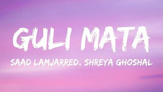 Guli Mata lyrics
