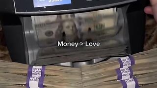 Money > Love
