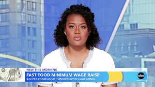 California minimum wage of at least $20 for fast-food workers to take effect Monday.