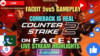 Counter Strike 2 Faceit 5vs5 Gameplay Highlights Comeback Is Real #faceit #5vs5 #cs2highlights #game