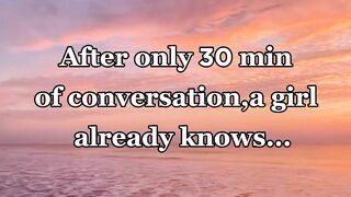 After only 30 min of conversation,a girl already knows...#shorts #psycologyfacts #subscribe