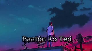 BAATON KO TERI slowed and reverb #lyrics #hdvideo #sadsong #FEbSPOt