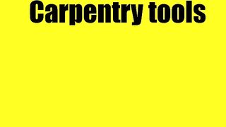 carpentry tools