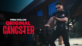 ORIGINAL GANGSTER - Prem Dhillon (OFFICIAL VIDEO) San B - Latest Punjabi Songs 2024