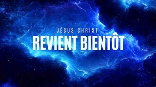 JESUS REVIENT BIENTOT