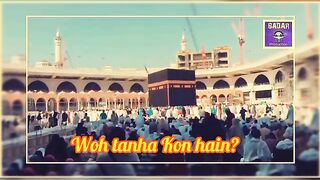 RAMZAN STATUS - NAAT STATUS- KALAM -  STATUS - FRIDAY STATUS - MAKKAH