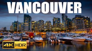 Vancouver, Canada 4K Video ULTRA HD 120 FPS - The Most Beautiful City in The World 4K HD Video