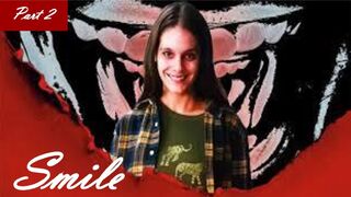 Smile .... horror movie ... VO ... part 2