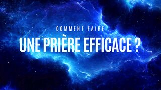 UNE PRIERE EFFICACE