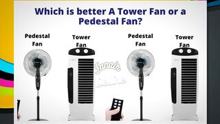 Tower Fan vs Pedestal fan: Which is better A Tower Fan or A Pedestal Fan?