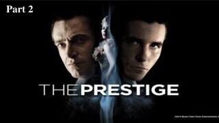 Le Prestige . Movie, Thriller .. VO .. part 2