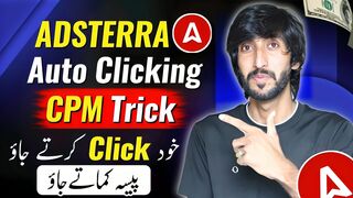 Adsterra Cpm method, Self Clicking earning Online Earning in Pakistan by Adsterra
