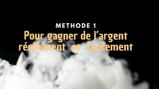 METHODE 1 POUR  GAGNER DE L'ARGENT