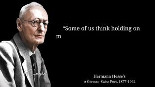 Hermann Hesse's Life Lessons Men Learn Too Late In Life motivational quotes #motivation
