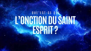 ONCTION DU SAINT ESPRIT