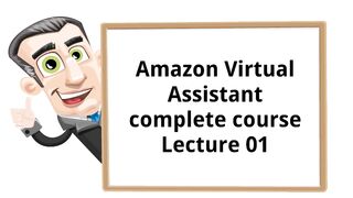 Amazon virtual assistant training course l lecture 01 l Amazon Free course