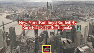New York buildings rattled by rare East Coast earthquake