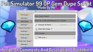 Pet Simulator 99 *OP* Gem Dupe Script Working All Executor New Update 2024 Pastebin
