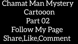 Chamat Man Mystery Cartoon 100