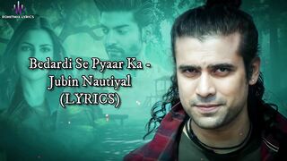 Bedardi Se Pyaar Ka (LYRICS) - Jubin Nautiyal - Meet Bros, Manoj Muntashir