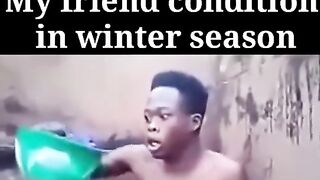 My friend condition in winter????