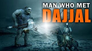 The man who met dajjal | ek sahabi ki dajjal se mulaqat