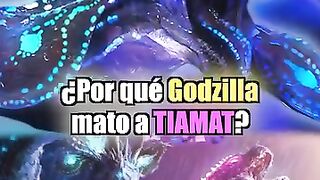 Por que Godzilla mato a Tiamat?
