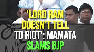 'Lord Ram Doesn't Tell To Riot'_ Mamata Slams BJP _ Lok Sabha Polls.