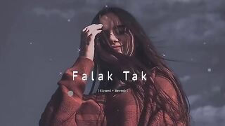 Falak Tak Chal Sath Mere -- ( Slowed + Reverb ) #lofi #lofimusic @koja_asthetic.