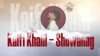Kaifi Khalil - Showanag  Baluchi Song