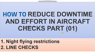HOW TO REDUCE DOWNTIME AND EFFORT IN AIRCRAFT CHECKS PART (01)