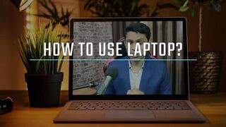How too use a laptop