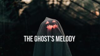 The Ghost's Melody