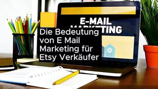 Die Bedeutung von E Mail Marketing für Etsy Verkäufer