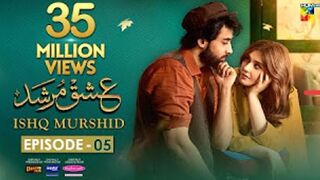 Ishq Murshid Episode 05