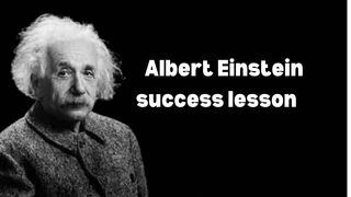 Albert Einstein Success Lesson