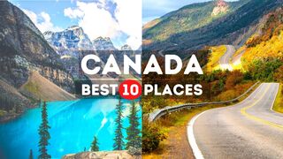 Amazing Places to visit in Canada - Travel Video