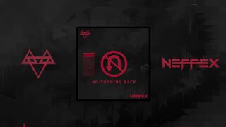 NEFFEX - NO TURNING BACK [Copyright Free] No.111
