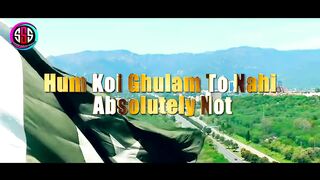 Hum koi Ghulam to NAHI absolutely not PTi song