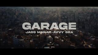 GARAGE ( Official Video ) Jass Manak _ Avvy Sra _ Latest Punjabi Songs 2024