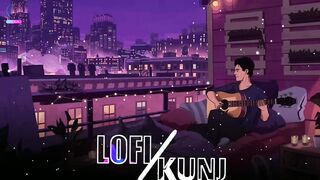 Tu hai kahan viral Song in lofi version.