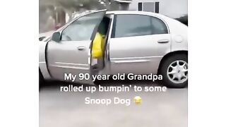 Gramps rolled up bumpin'