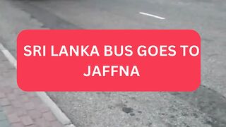 luxurious bus journey from Colombo to Jaffna