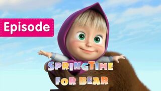 Masha and the Bear - Springtime for Bear (Episode 7)