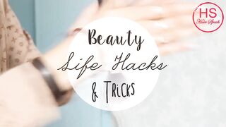 Beauty Hacks and Tricks